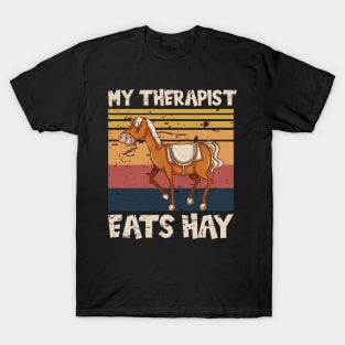 My Therapist Eats Hay Funny Horse Stuff T-Shirt